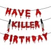 Have a Killer Birthday Party Banner Halloween Horror Birthday Party Decorations Friday the 13th Birthday Party Decorations Halloween Zombie Vampire Party Decorations